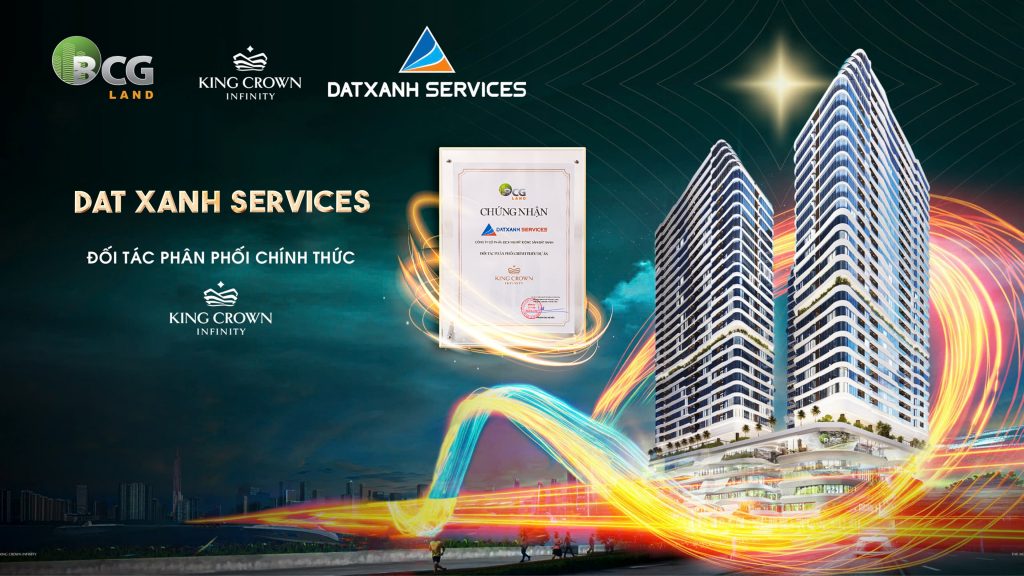 Dat Xanh Services chính thức là đối tác phân phối F1 dự án Căn hộ hạng sang King Crown Infinity - Chuẩn sống không giới hạn.